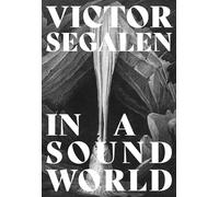 In a Sound World (Strange Attractor Press)
