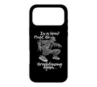 In a Spin Must Be Breakdancing Again Street Moves Case for iPhone 17 Pro Max