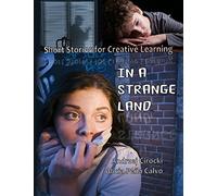 In a Strange Land: Short Stories for Creative Learning