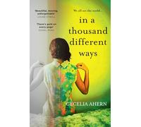 In a Thousand Different Ways: the gripping, unforgettable novel from the Sunday Times number 1 bestselling author