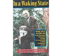 In a Waking State: Edgar Cayce Lectures