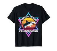 in A World Full of Chaos Be A Hammerhead Shark Funny T-Shirt