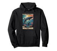 In A World Full of Chaos Be A Whale Shark Funny Pullover Hoodie