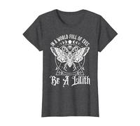 in A World Full of Eves Be A Lilith T-Shirt, Women, Dark Heather Grey, X-Small