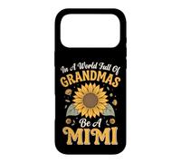 In A World Full Of Grandmas Be A Mimi Case for iPhone 17 Pro Max