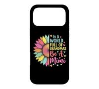 In A World Full Of Grandmas Be A Mimi Case for iPhone 17 Pro Max