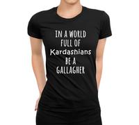 In A World Full of Kardashians Gallagher Women's T-Shirt, black, M