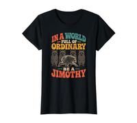 in A World Full of Ordinary Be A Jimothy Funny Raccoon Value Graphic T-Shirt