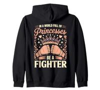 In A World Full Of Princesses Be A Fighter Boxing Zip Hoodie