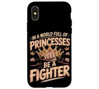 In A World Full Of Princesses Be A Fighter Case for iPhone X/XS