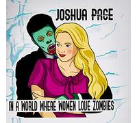 In A World Where Women Love Zombies