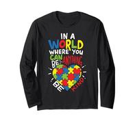in A World Where You Can Be Anything Be Kind Autism Long Sleeve T-Shirt