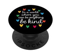 In A World Where You Can Be Anything Be Kind Autism PopSockets Adhesive PopGrip