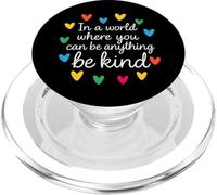 In A World Where You Can Be Anything Be Kind Autism PopSockets PopGrip for MagSafe