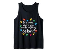 in A World Where You Can Be Anything Be Kind Autism Tank Top
