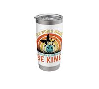 in a World Where You Can Be Anything Be Kind for Mindful Stainless Steel Insulated Tumbler