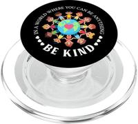 In A World Where You Can Be Anything Be Kind Love Kids PopSockets PopGrip for MagSafe