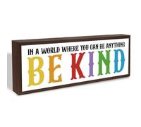 In A World Where You Can Be Anything Be Kind Sign, Inspirational Wood Sign for Home Office Classroom Decor, Living Room Bedroom Decor, Farmhouse Wood Decoration, Rustic Tabletop Decors