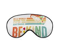in A World Where You Can Be Anything Be Kind Sleep Masks Eye Cover Blackout with Adjustable Elastic Strap Night Blindfold for Women Men Yoga Travel Nap