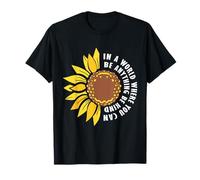 in A World Where You Can Be Anything Be Kind Sunflower T-Shirt