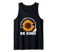 in A World Where You Can Be Anything Be Kind - Unity Day Tank Top