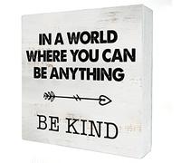 in a World Where You Can Be Anything Be Kind Wood Box Sign Home Decor Rustic Kindness Quote Wooden Box Sign Block Plaque for Wall Tabletop Desk Home Office Decoration 5" x 5"
