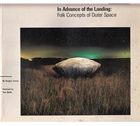 In Advance of the Landing: Folk Concepts of Outer Space