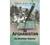 In Afghanistan: An American Odyssey