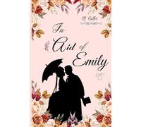 In Aid of Emily: Hidden Gems Historical Romance: 4
