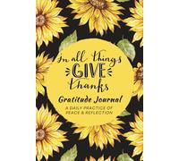 In All Things Give Thanks Gratitude Journal