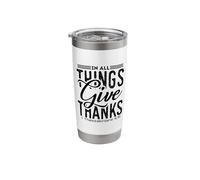 in All Things Give Thanks Stainless Steel Insulated Tumbler