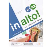 In alto! A1-A2 libro dello studente