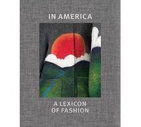 In America - A Lexicon of Fashion