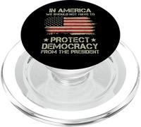 In America We Should Not Have to Protect Democracy President PopSockets PopGrip for MagSafe