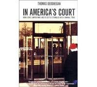 In America's Court: How a Civil Lawyer Who Likes to Settle Stumbled into a Criminal Trial