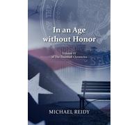 In an Age without Honor: Volume III of The Trumbull Chronicles