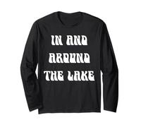 in and Around The Lake Long Sleeve T-Shirt