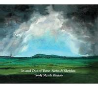 In and Out of Time: Notes & Sketches
