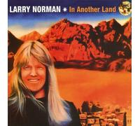 In Another Land by Larry Norman (2009-09-22)