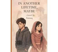 IN ANOTHER LIFETIME, MAYBE
