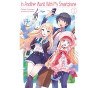 In Another World With My Smartphone: Volume 1 : Volume 1