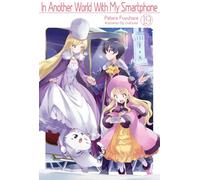 In Another World With My Smartphone: Volume 19 (Light Novel) (In Another World With My Smartphone (light novel), 19)