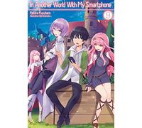 In Another World With My Smartphone: Volume 9 : Volume 9