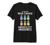 in April We Wear Orange IVF Month Infertility Awareness Premium T-Shirt