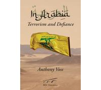 In Arabia: Terrorism and Defiance