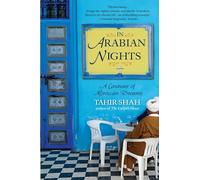 In Arabian Nights: A Caravan of Moroccan Dreams