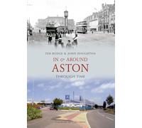 In & Around Aston Through Time
