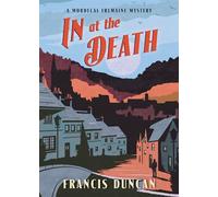 In at the Death: 4 (Mordecai Tremaine Mystery)