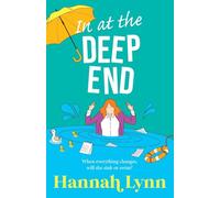 In at the Deep End: A hilarious and touching contemporary read from Hannah Lynn