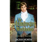 In Axminster Workhouse: A Gay M/M Historical Romance: 3 (Oliver & Jack)